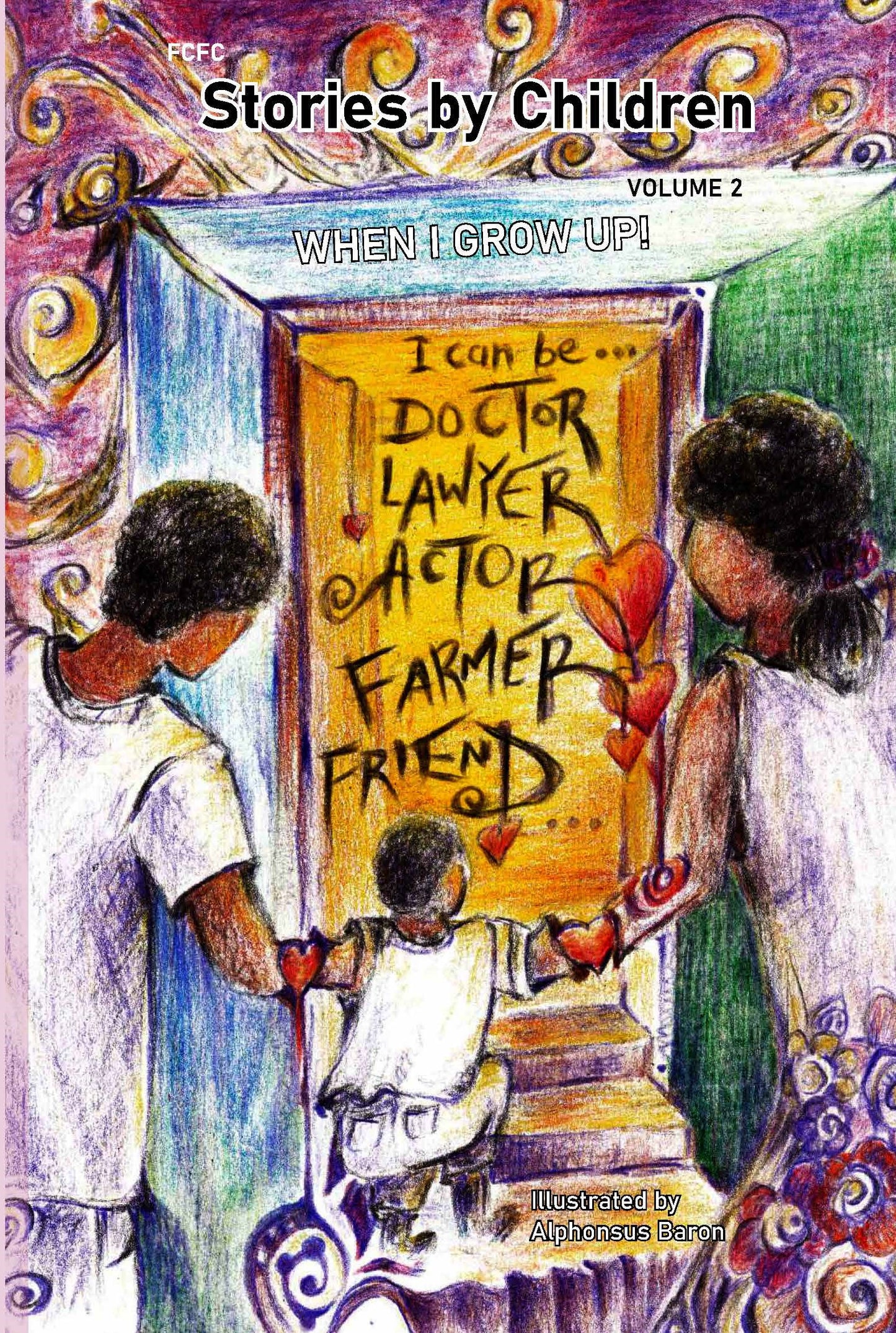 Stories by Children. Volume 2: When I Grow Up (paperback)